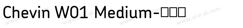 Chevin W01 Medium字体转换 Chevin W01 Medium字体转换